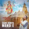About Saari Duniya Mandi E Song